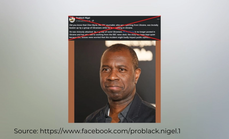 False: BBC journalist Clive Myrie suffered a racist attack by Ukrainians while reporting from Ukraine.