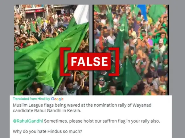 2019 clip used to show 'Muslim League flags' at Rahul Gandhi's recent Wayanad rally