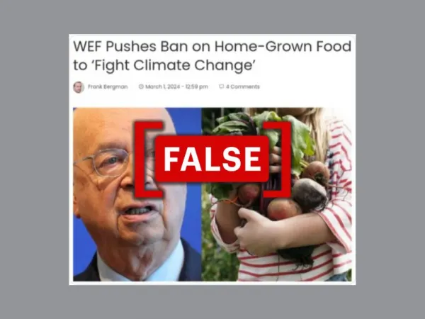 No, World Economic Forum has not pushed for a ban on home-grown food