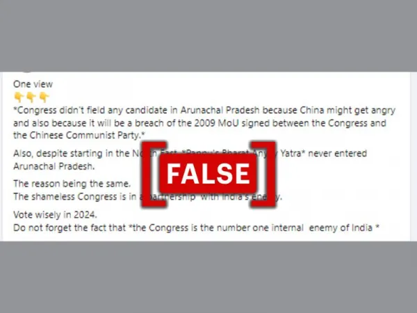 Did Congress not name candidates in Arunachal over 'fear of China'? Viral claim is false