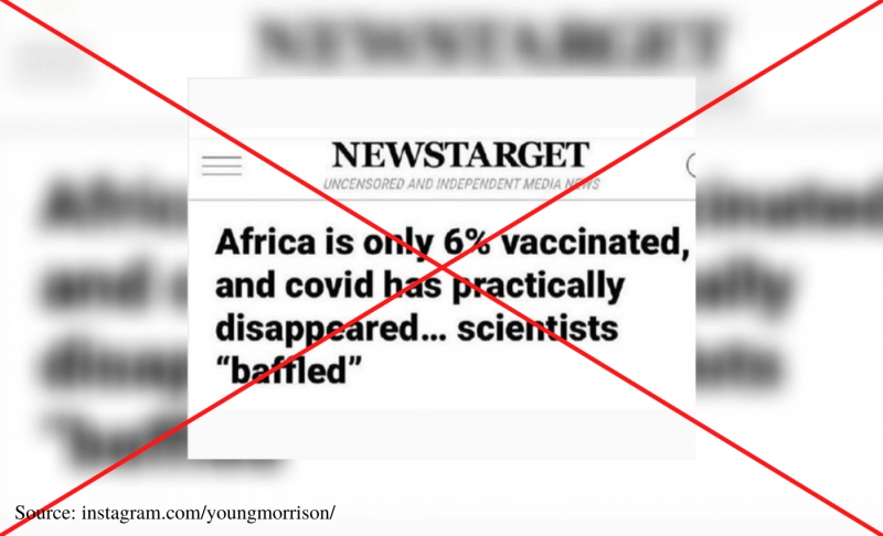 False: Africa is only six percent vaccinated, and COVID-19 has practically disappeared from the continent.