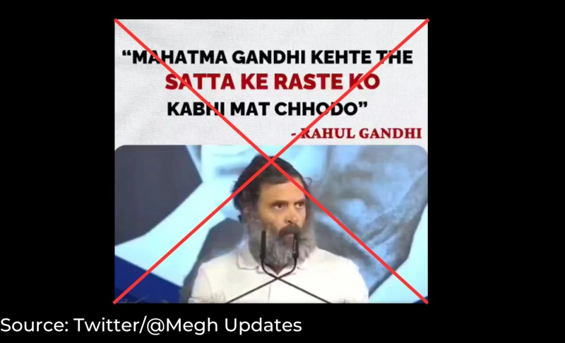 Misleading: Rahul Gandhi said 'satyagraha' is the path to power.